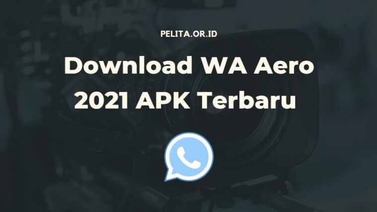 Download Wa Aero 2021 Apk Terbaru