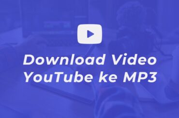 Cara Mudah Download Video Youtube Ke Mp3