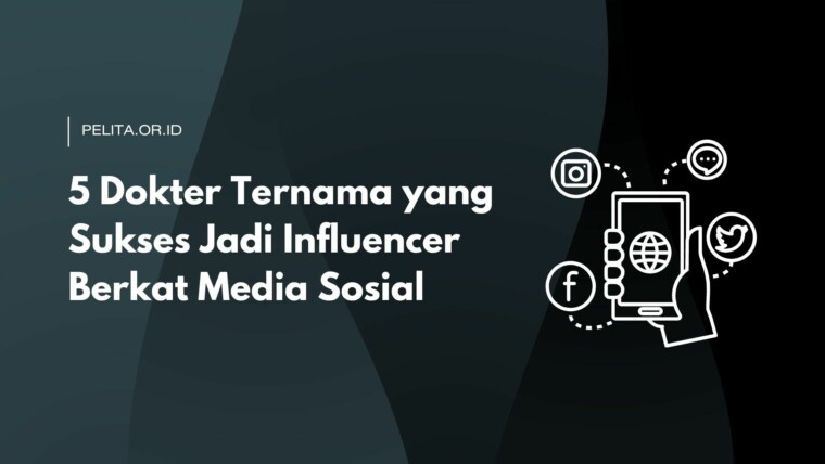 Cover 5 Dokter Ternama Yang Sukses Jadi Influencer Berkat Media Sosial